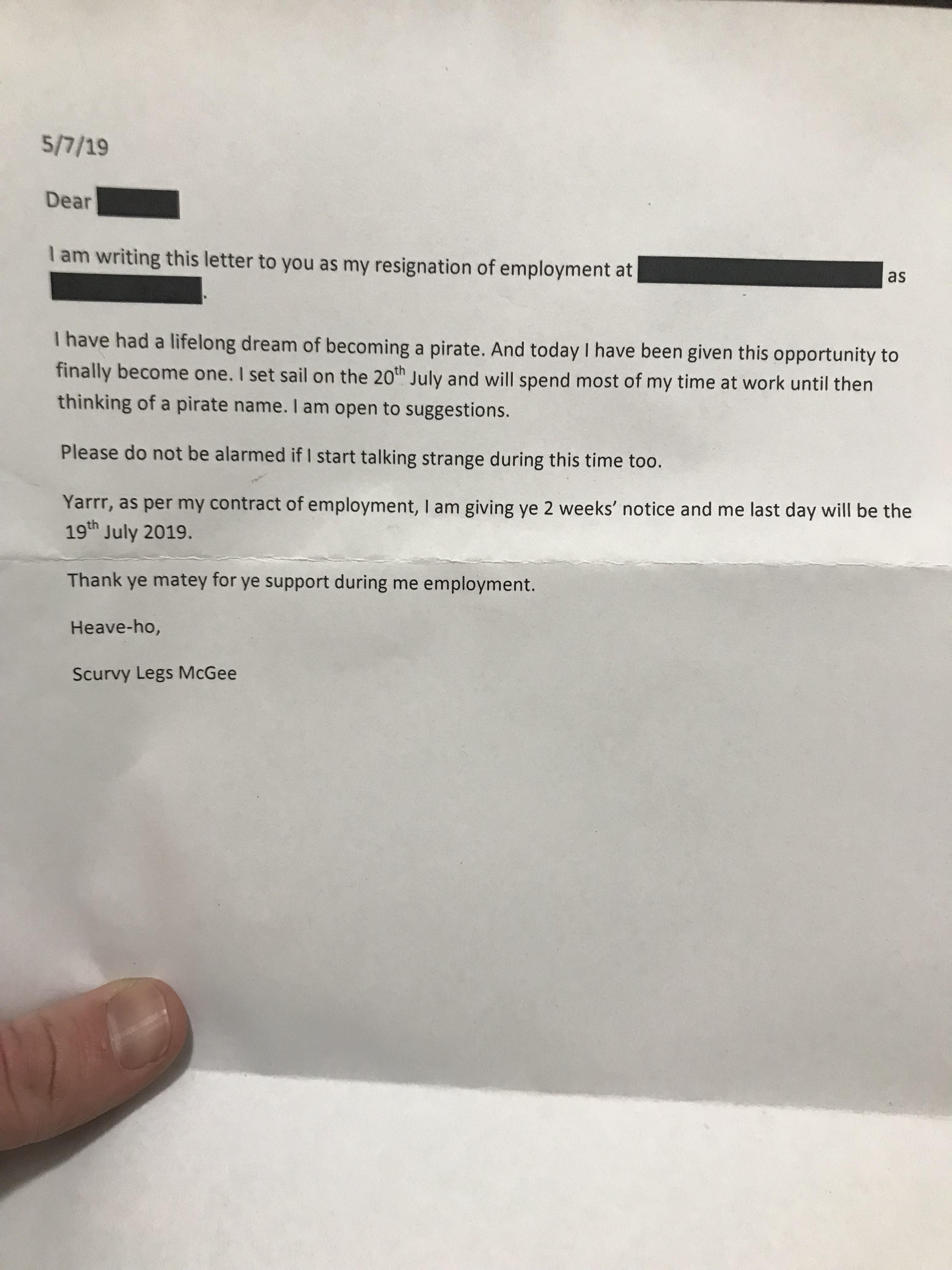 I helped a work mate with his resignation letter. Not sure why he didn't use it?