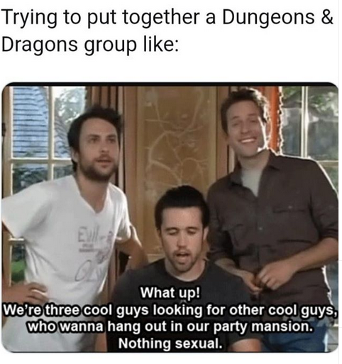 Dorks and Dungeons.