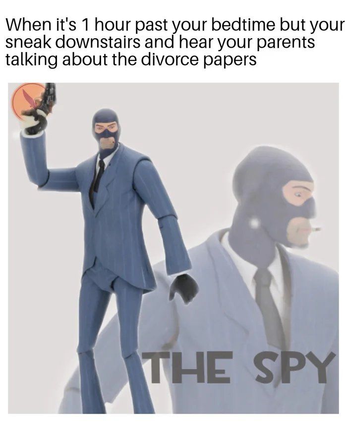 That would be your mother