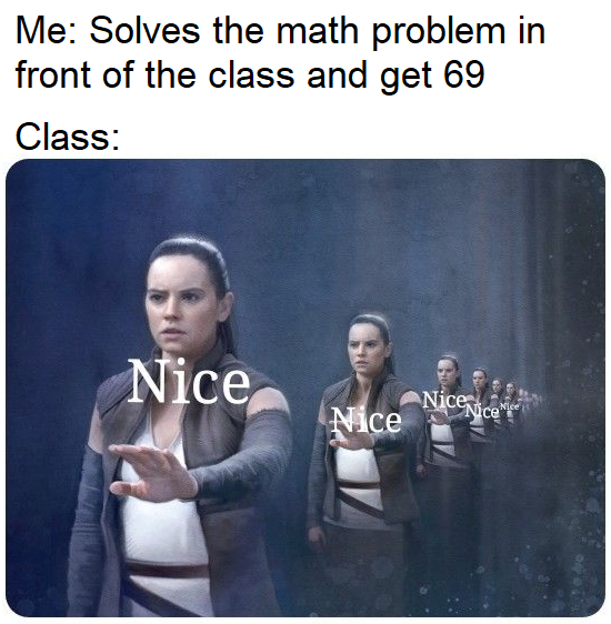 Teacher: Nice