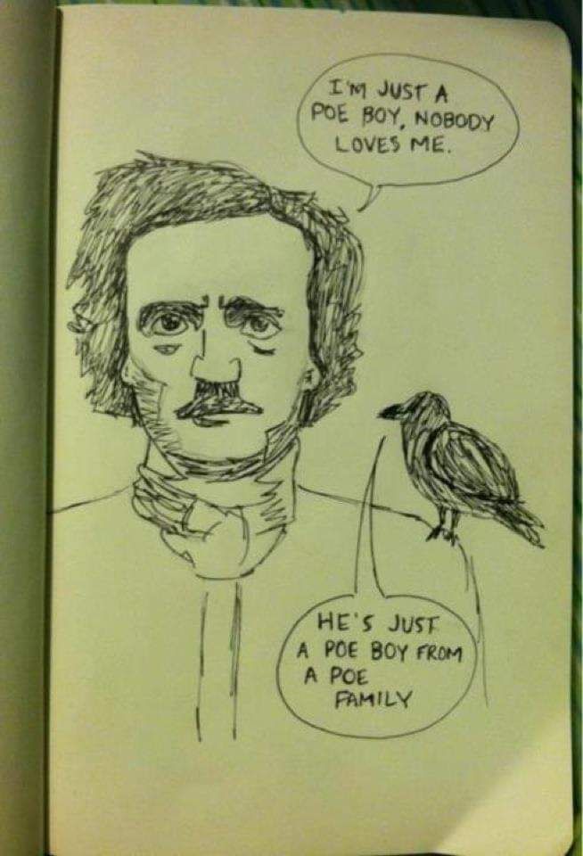 "I'm just a Poe Boy."