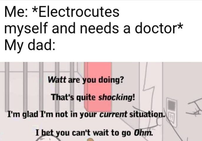 Good ol' dad making Light of the situation