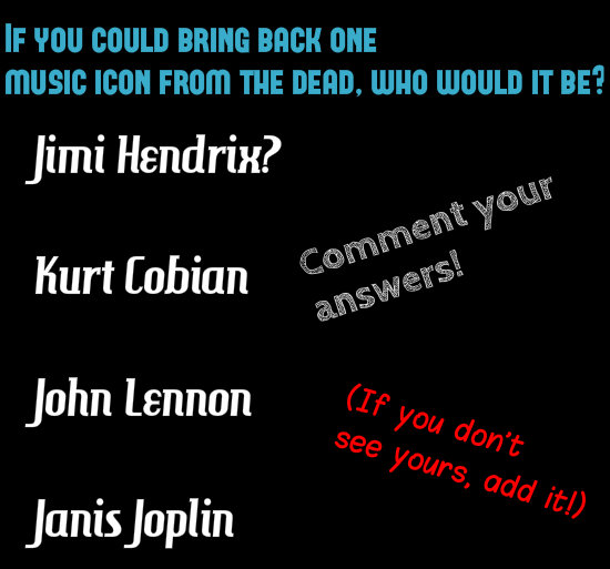 Who would YOU bring back?