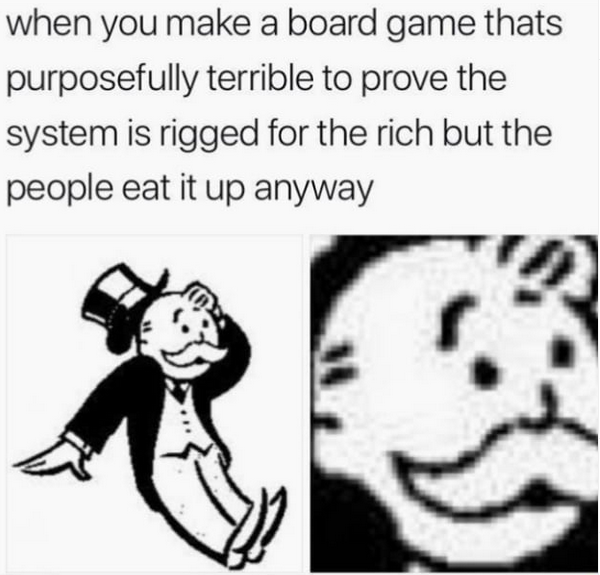 Monopoly.