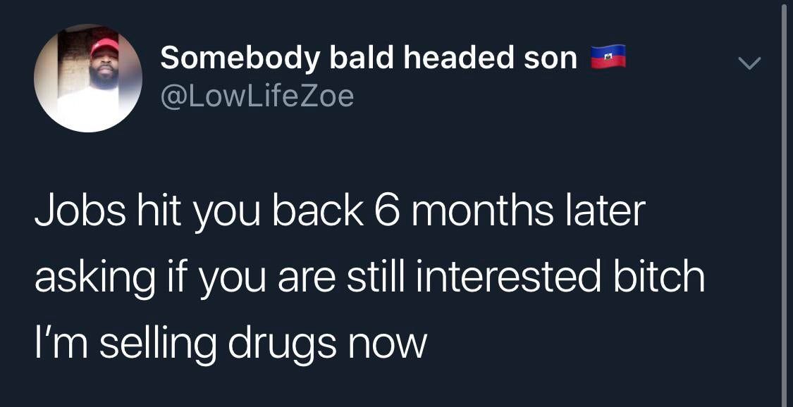 I got a real job now