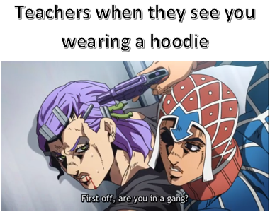 You look like a damn hoodlum