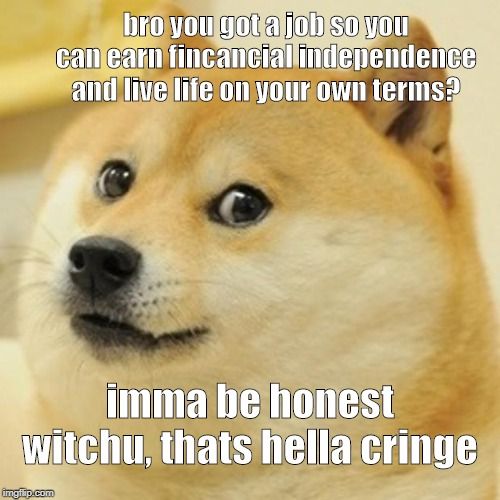 Memes of my life X