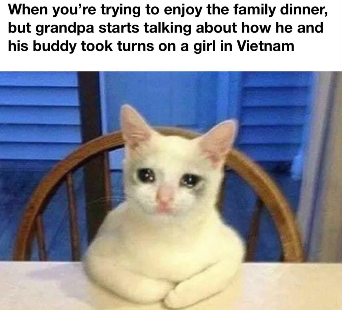Tell about your war stories, gramps
