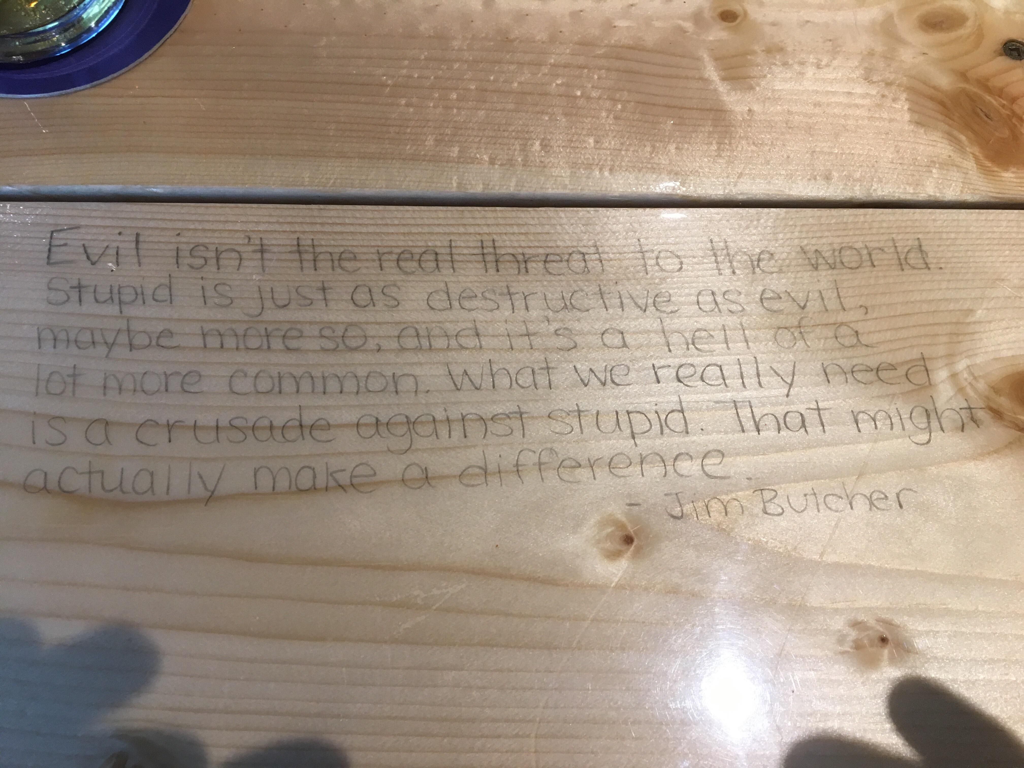 A quote I found at a local pub .