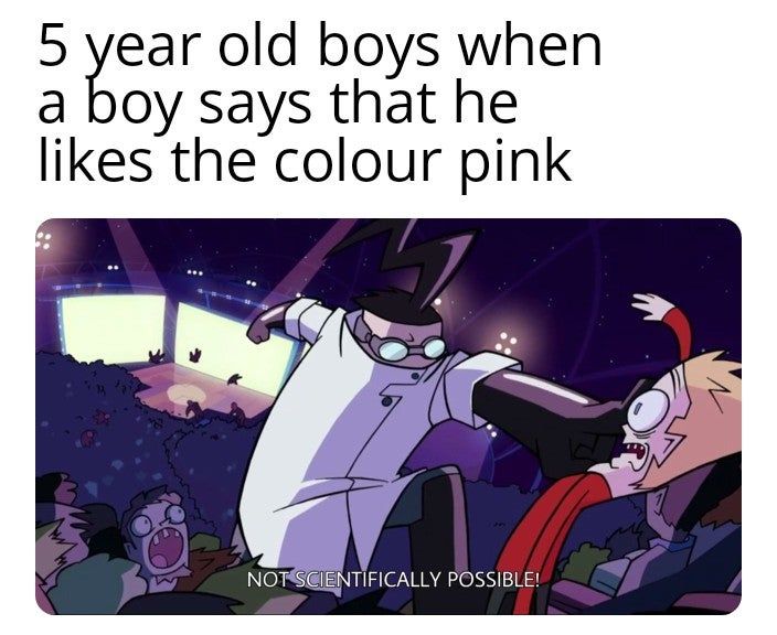 He probably likes girls too