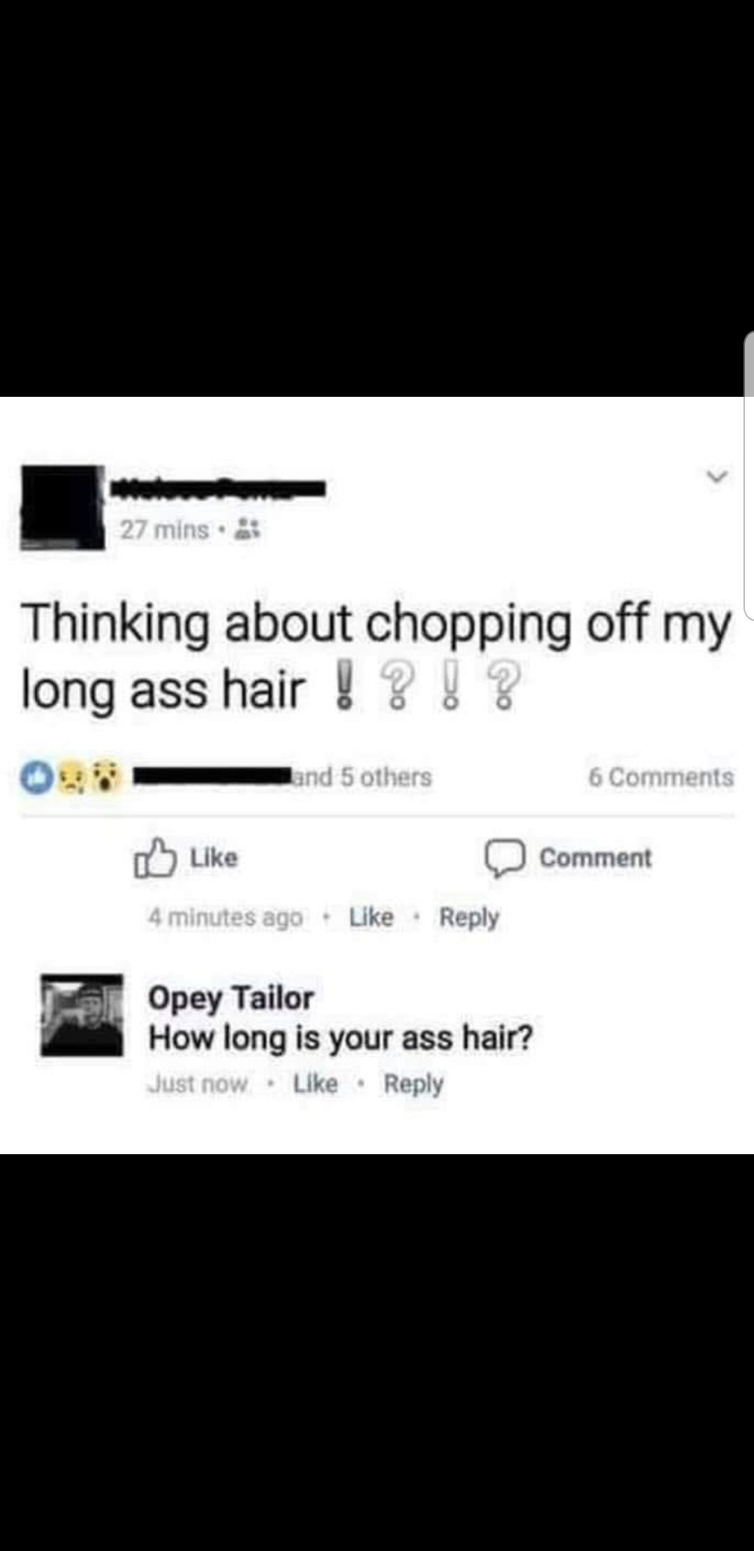 Ass hair?
