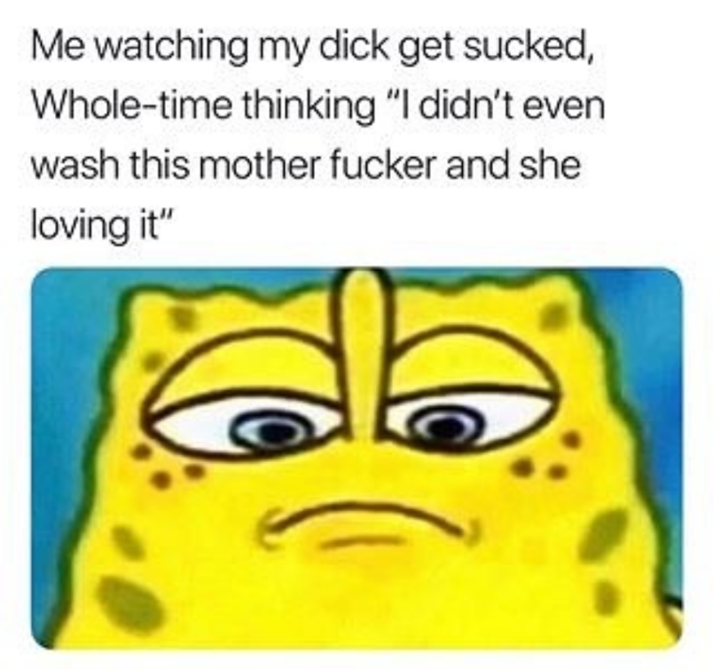 I disgust me