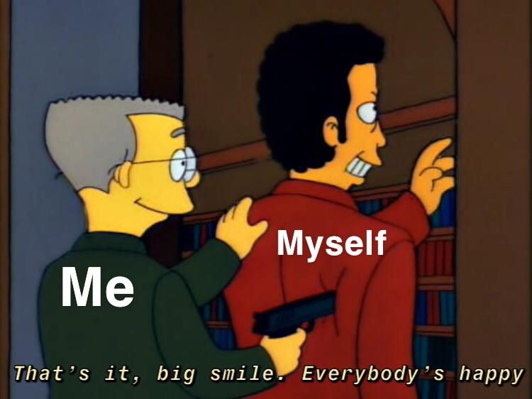 Smile through the pain of existence