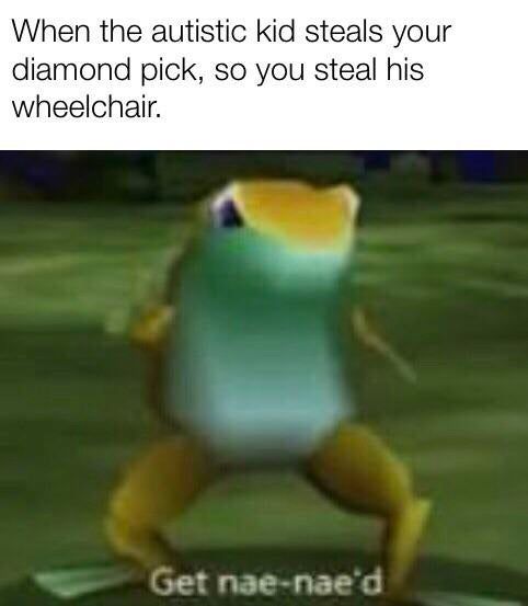 Yeet that retard