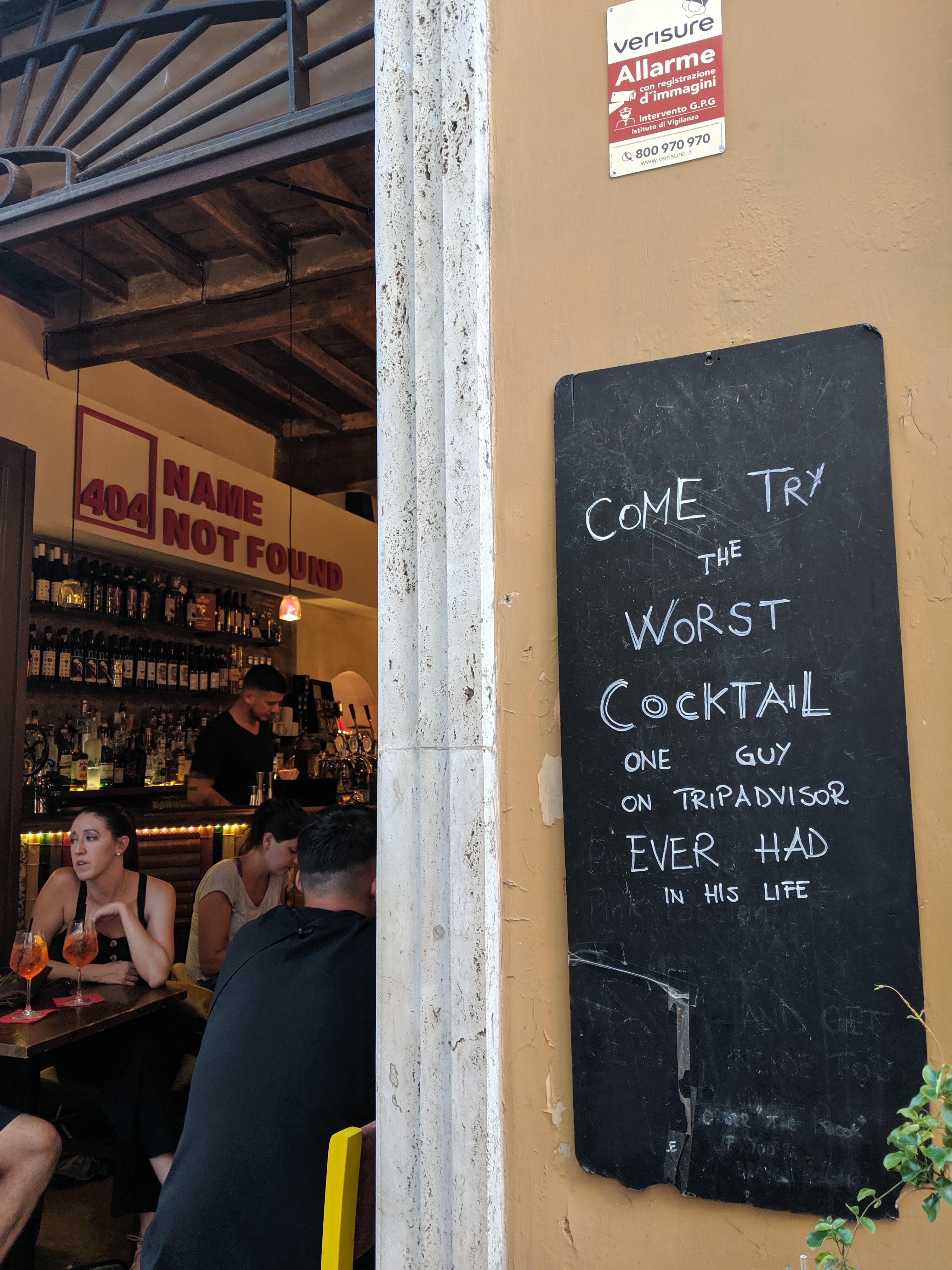 The only thing better than the name of this bar is sign outside of it. Found in Rome