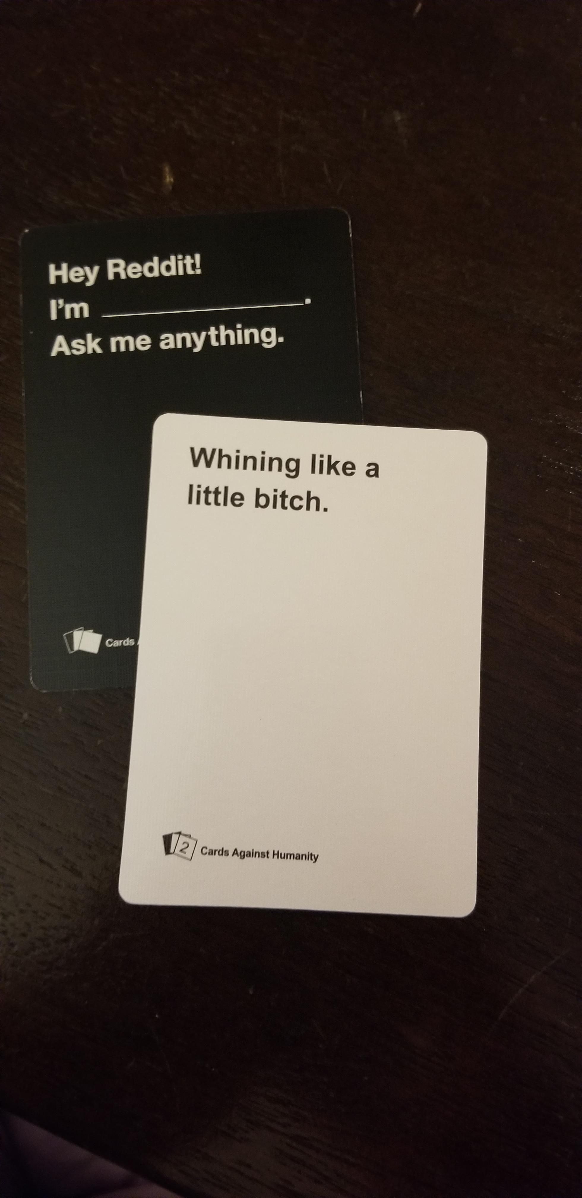This pairing came up during cards against humanity.