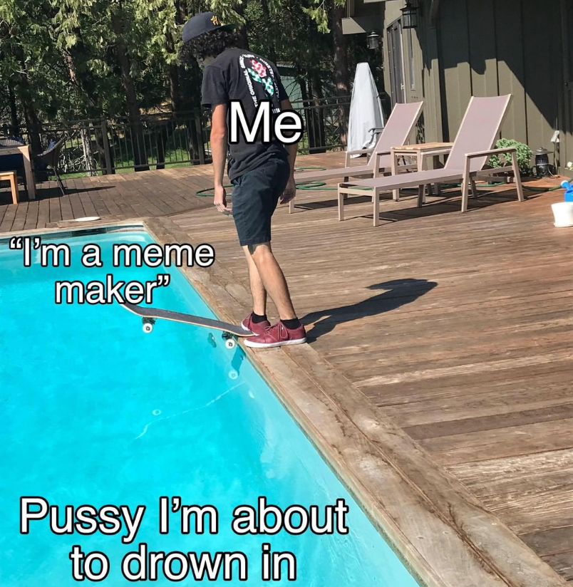 I live vicariously by stealing ur memes