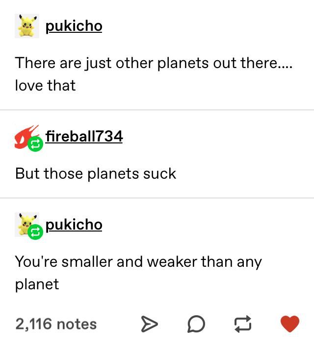 you cannot have my planets, my planets are only for the strongest and you are clearly of the weakest