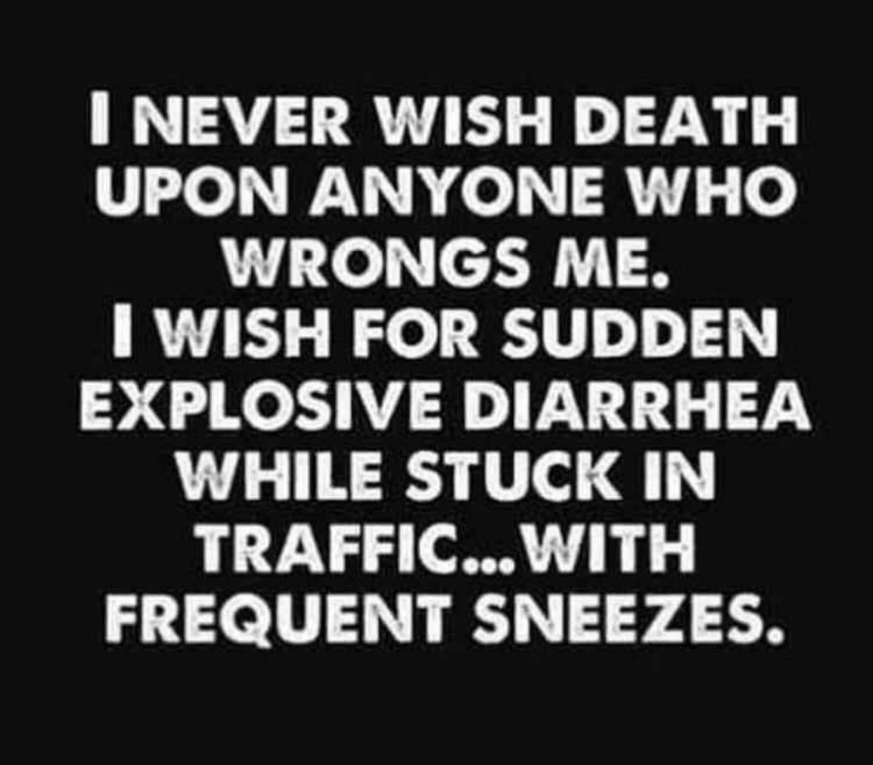 Emphasis on *sneezes*