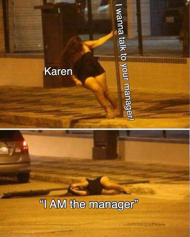 karens be like that