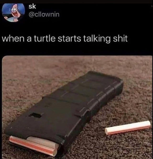 lmao imagine a straw kills you, turtles are whiny ***es
