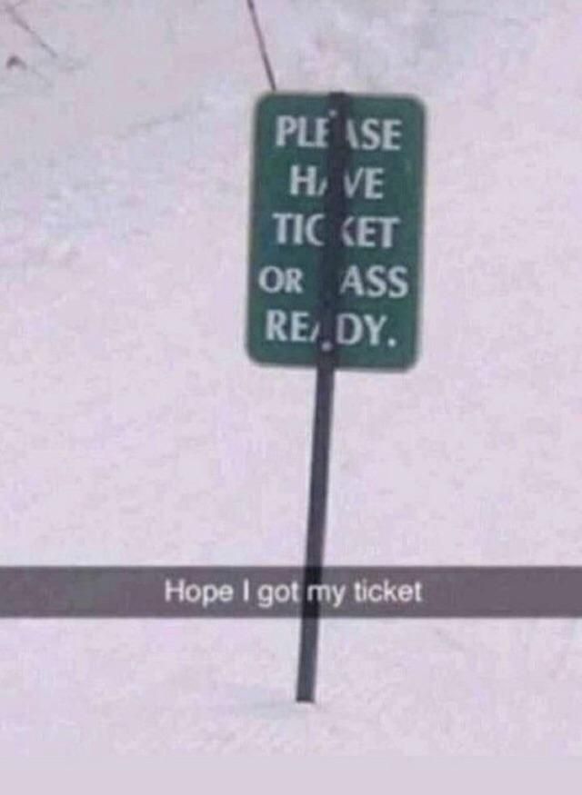 Oh crap I forgot my ticket