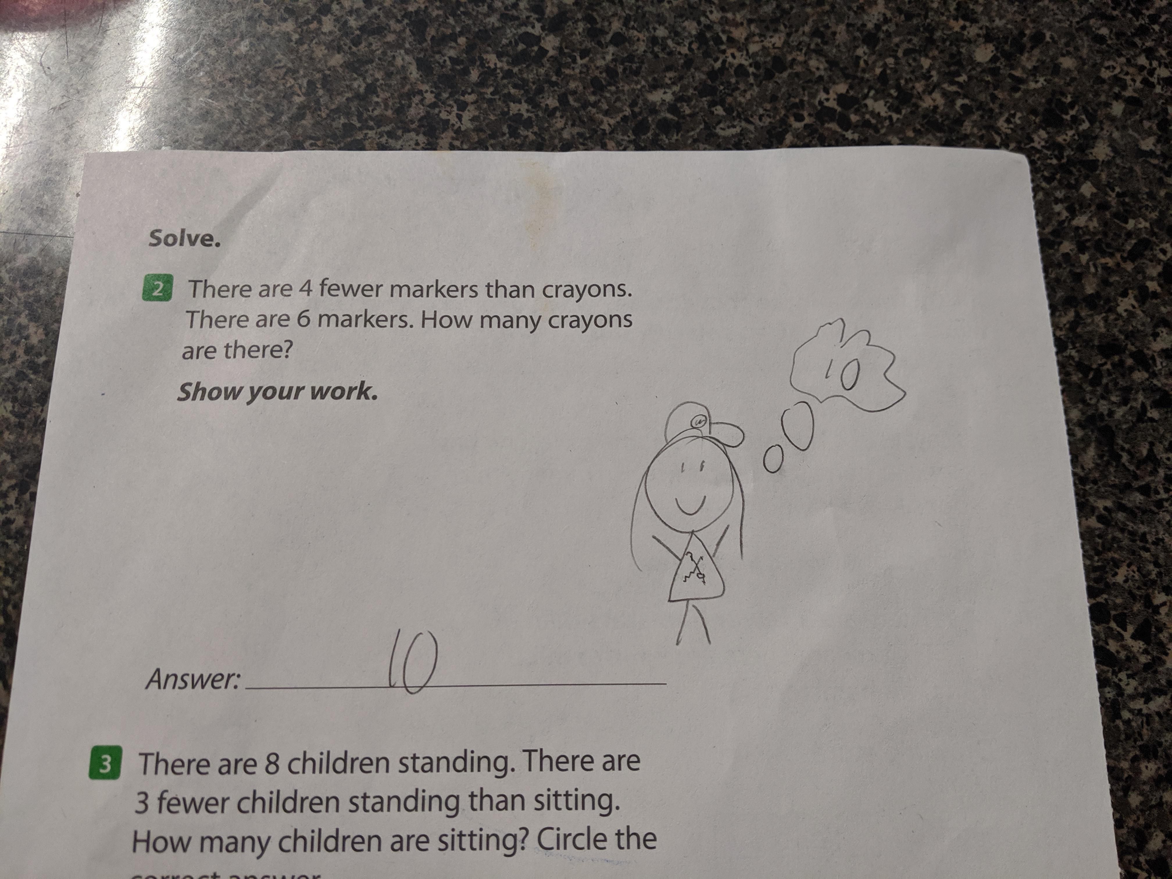 My daughter had to show her work... She said she did it in her head.
