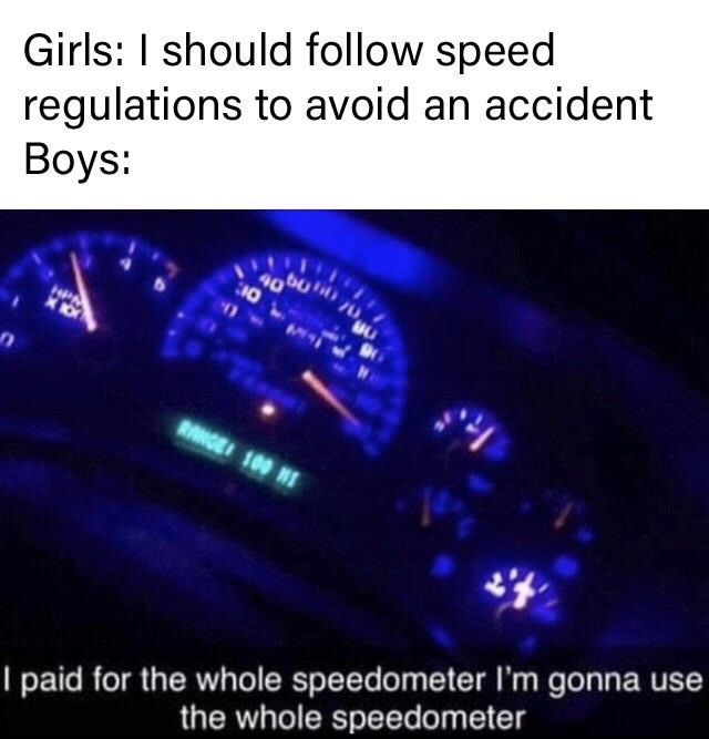 Why TF does it go to 120 when the highest speed limit is 70?