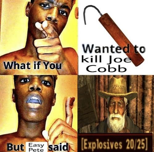 damn you easy pete!