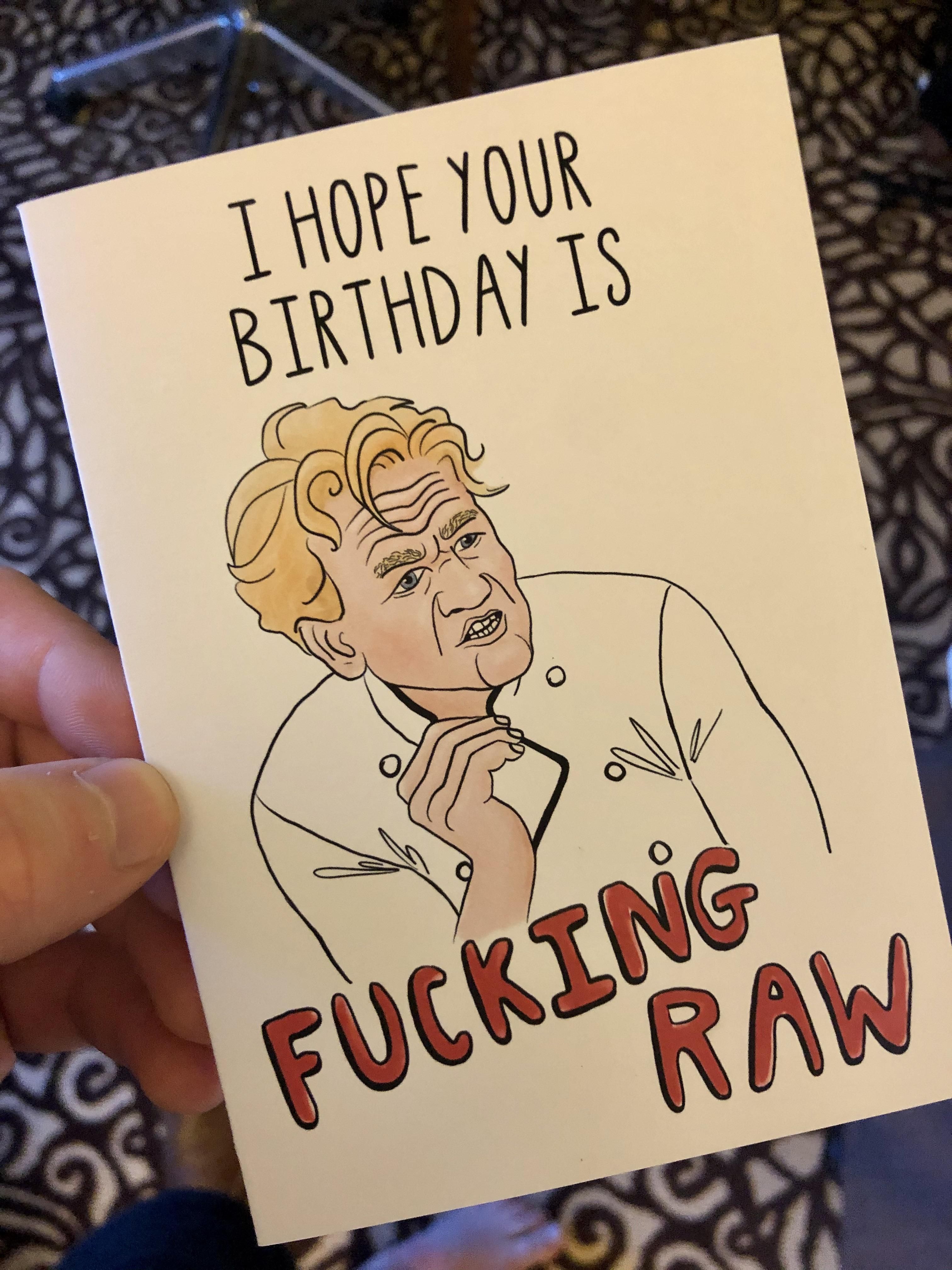 Been watching a lot of Hell’s Kitchen lately so my girlfriend got my this card for my bday. Needless to say she killed it!