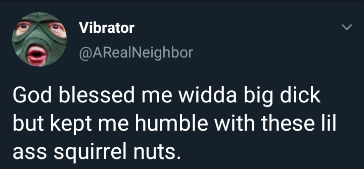 God blessed me with the opposite