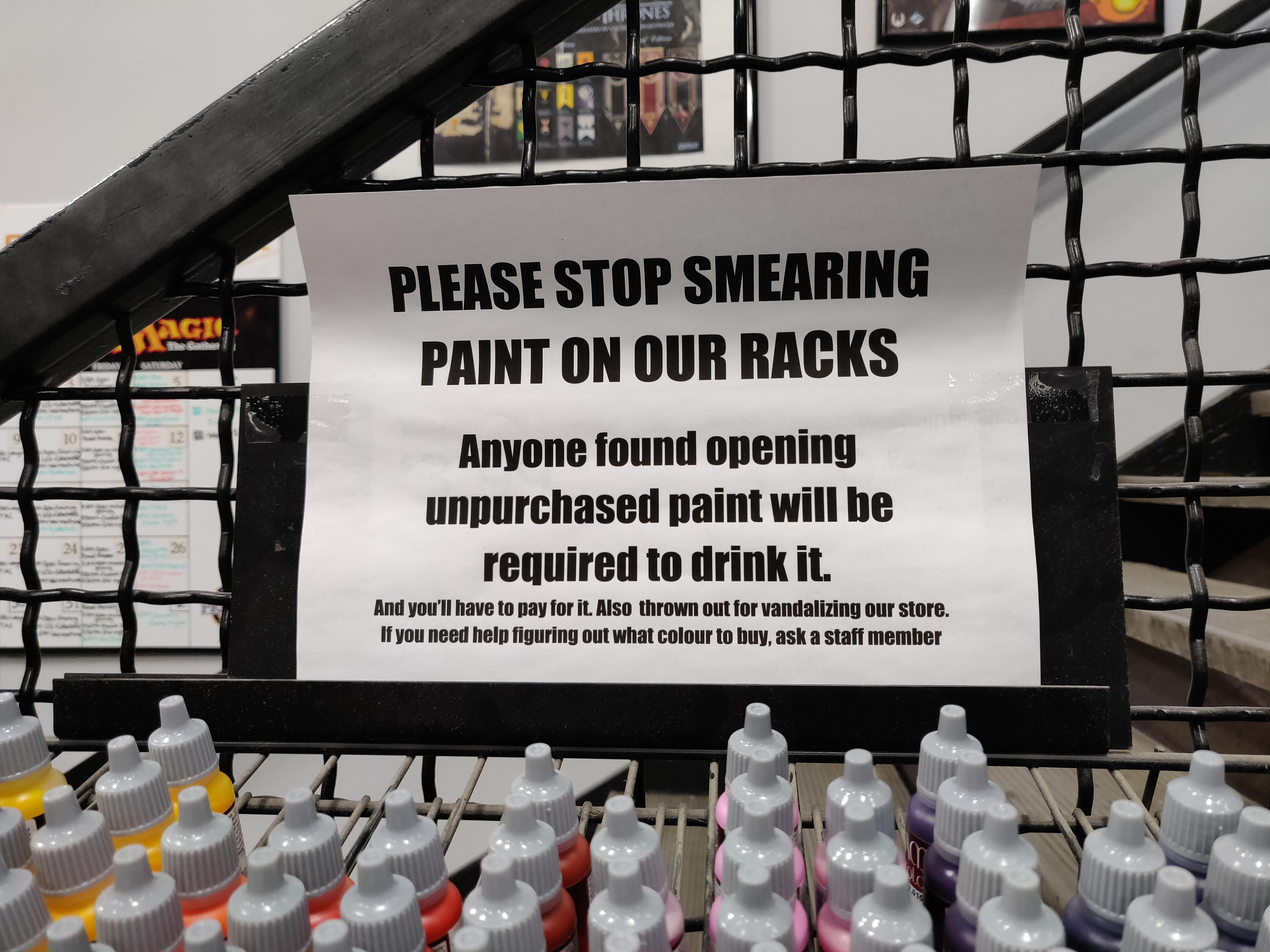"Anyone found opening unpurchased paint will be required to drink it"