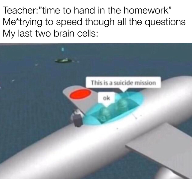 doing your homework while the teacher is collecting it