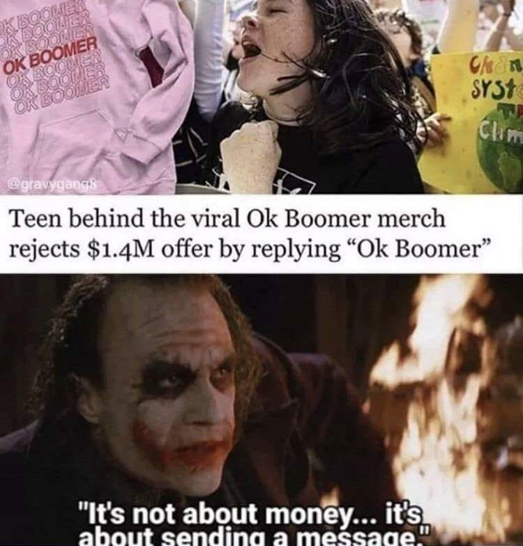 We don't need your dirty boomer money