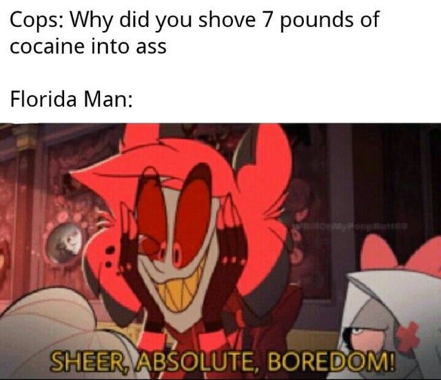 7 pounds of boredom