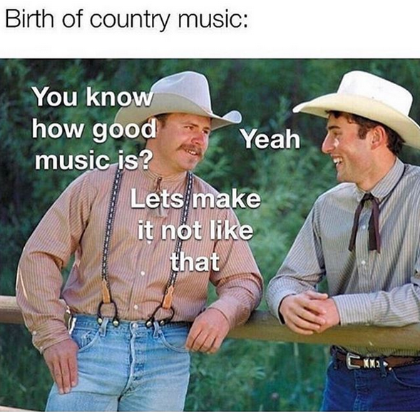 I only listen to good music.