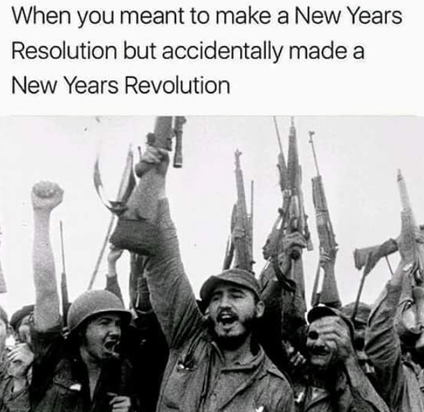 Happy new year. May we all overthrow the government within.