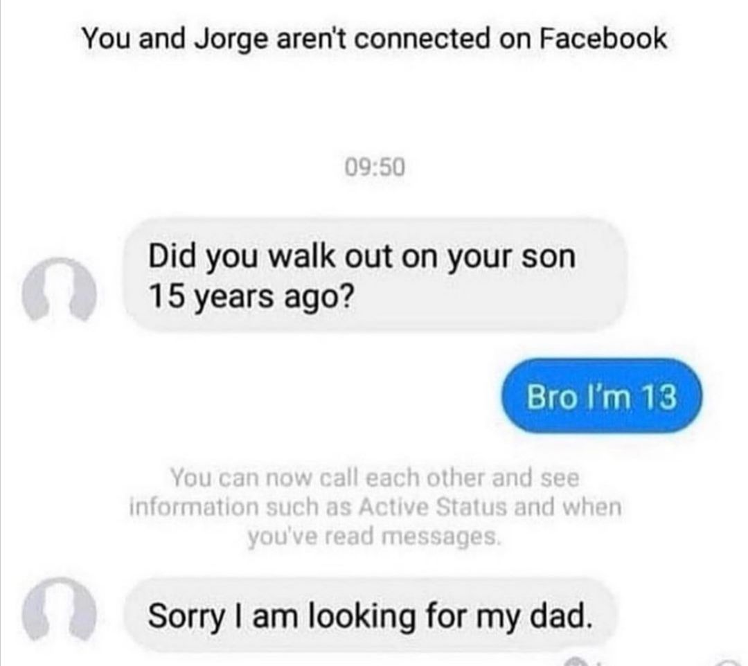 yeah, it can't be him. 13 year olds can't be out buying cigarettes