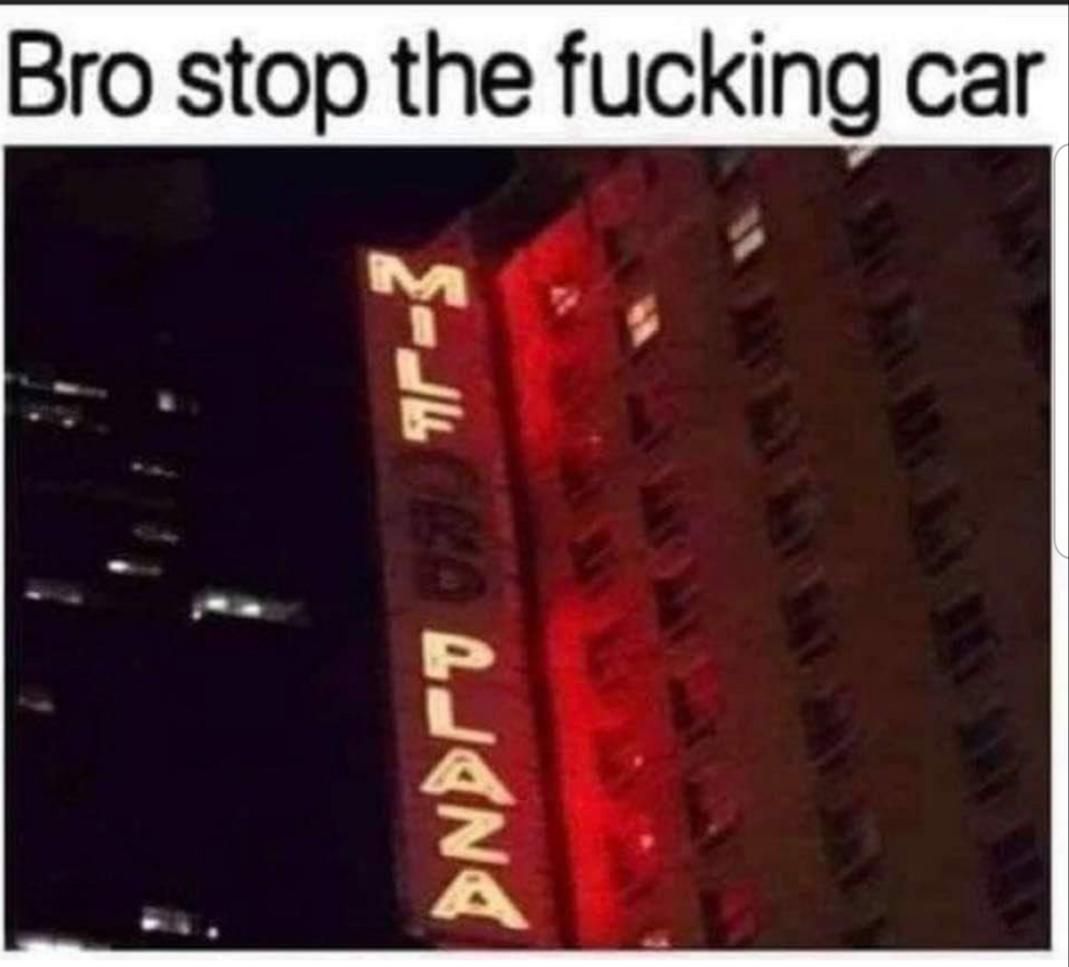 Bro, stop the ***ing car! Heaven!
