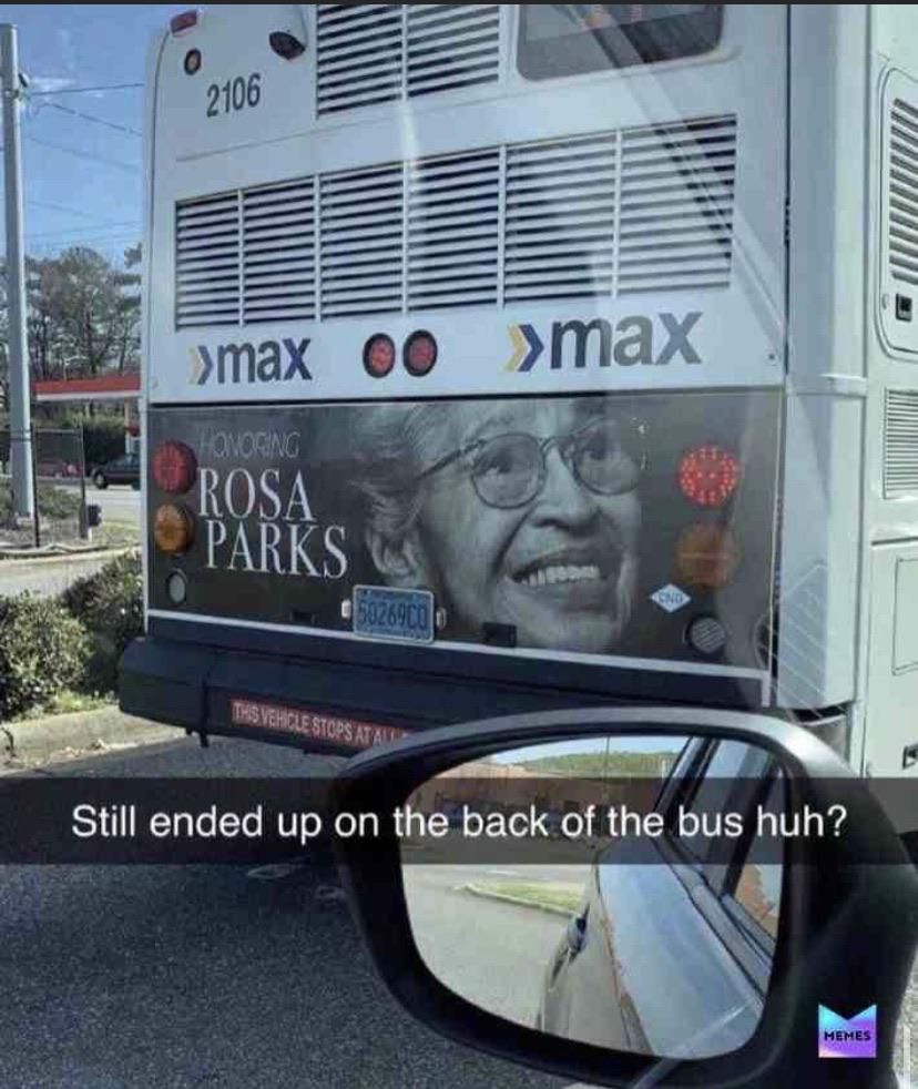 what irony. we love you rosa parks!