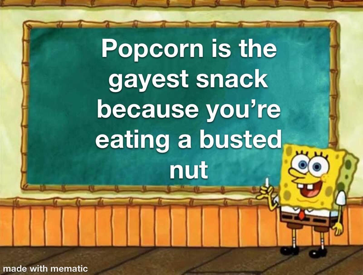 popped, not busted but ok. Also, corn isn't a nut