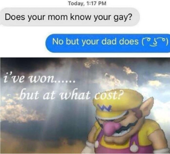 Ur dad gay.