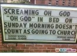 And here I thought I was going to church every day of the week.