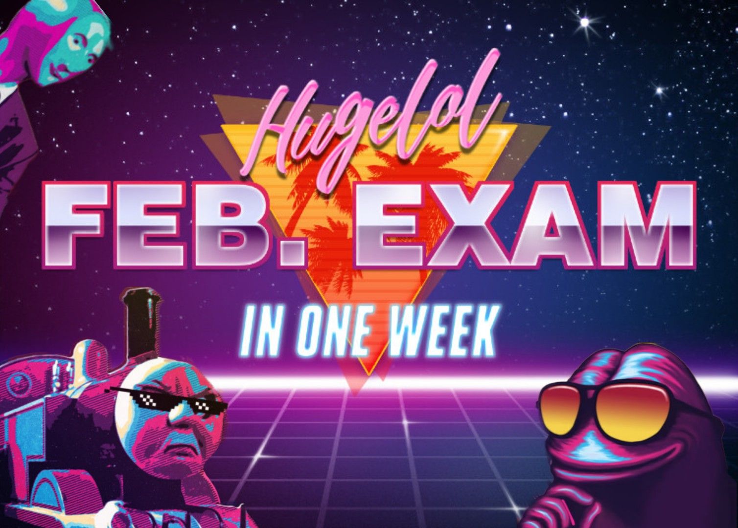 February Exam in one week! Be there or be square