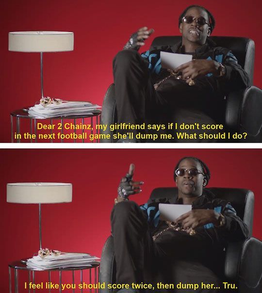 Some advice from 2 Chainz
