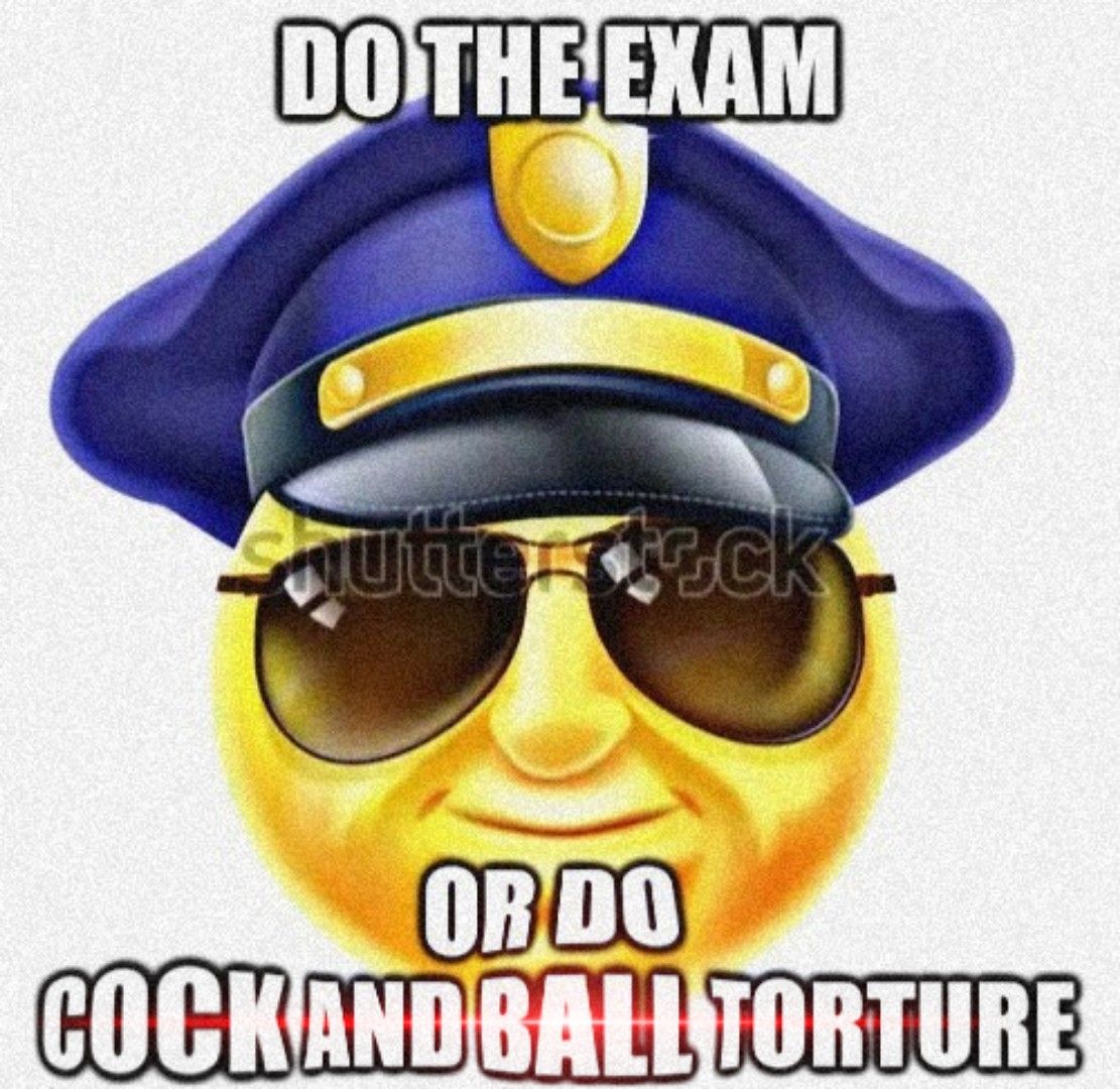 February Exam is underway, go to https://hugelol.com/lol/657543. Or do some Saturday C&B torture