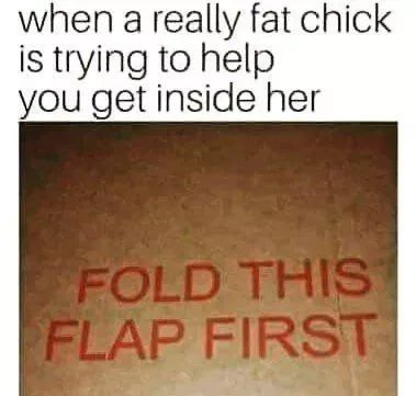 It's funny because she's fat