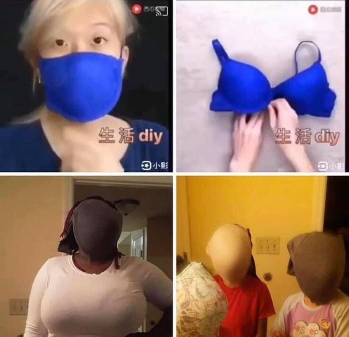 To make face masks out of bra.