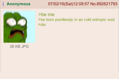 anon go all existential and shit