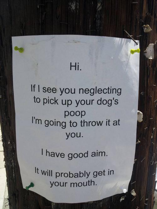I have good aim.